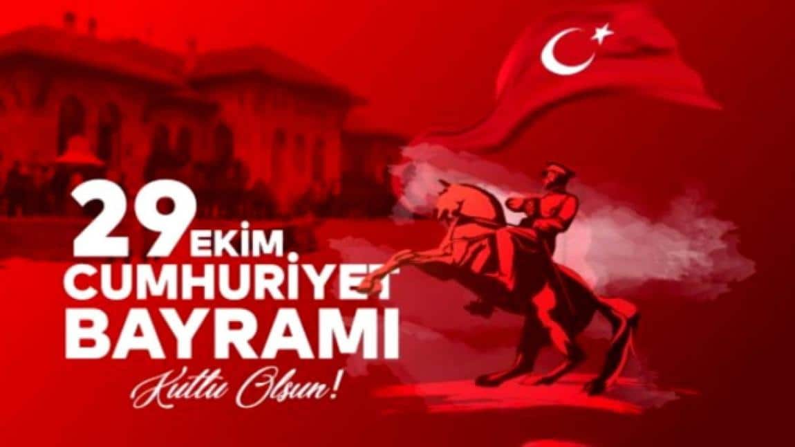 29 EKİM CUMHURİYET BAYRAMIMIZ KUTLU OLSUN